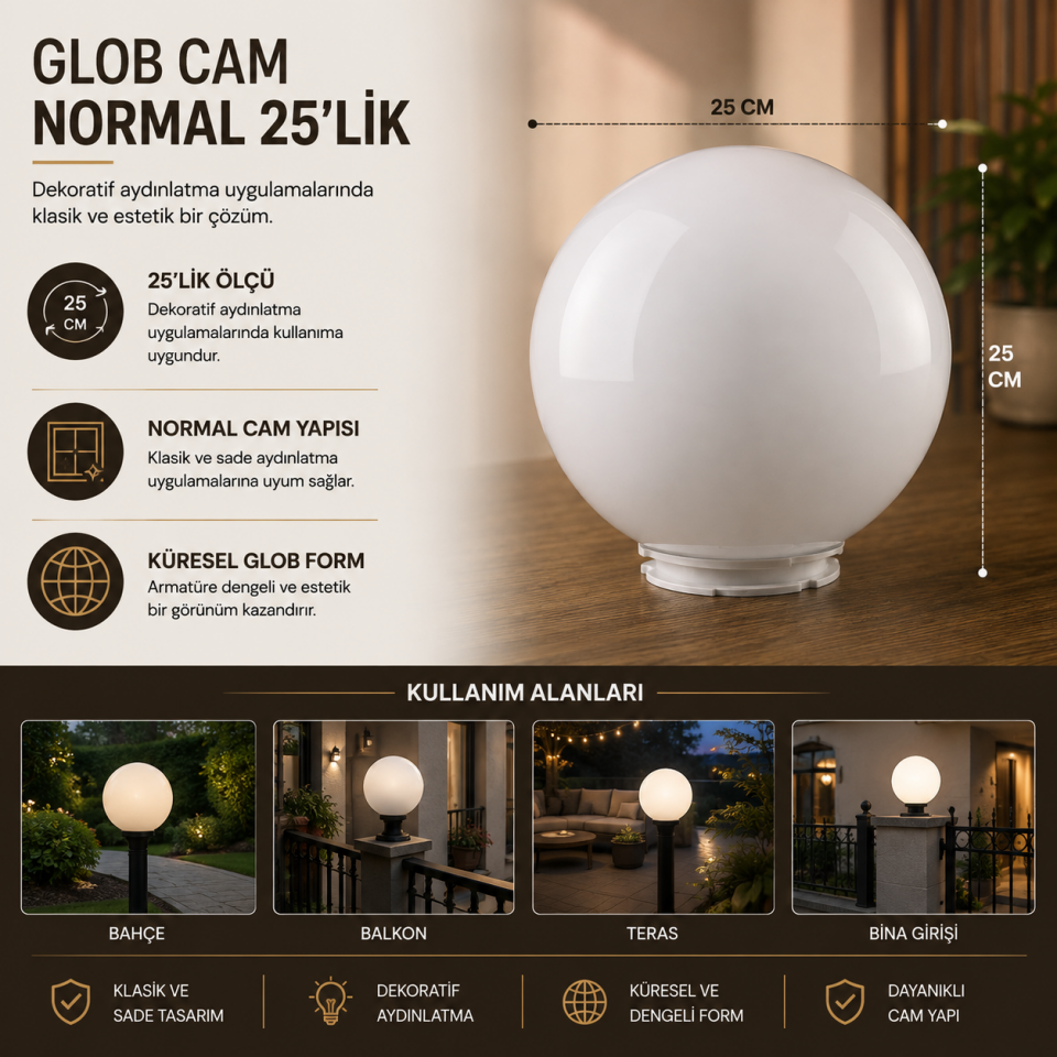 GLOB CAMI NORMAL 25 LİK